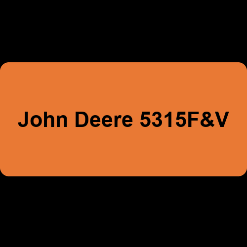 John Deere 5315F&V